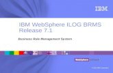 IBM WebSphere ILOG BRMS Release 7.1