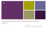 The Retreat House Bed & Breakfast & Holistic Center