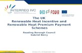 The UK  Renewable Heat Incentive and  Renewable Heat Premium Payment  Schemes