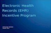 Electronic Health  Records (EHR)  Incentive Program