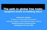 The path to global free trade: Spaghetti bowls as building blocs