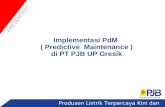 Implementasi PdM ( Predictive  Maintenance ) di  PT PJB UP Gresik