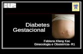 Diabetes Gestacional                                        Fabiana Klang Kac