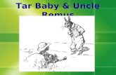 Tar Baby & Uncle Remus