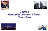 Topic 5 Globalization and China:  Shenzhen