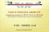 SARVA SHIKSHA ABHIYAN  Implementation of RTE-SSA in DELHI (UNIVERSAL ELEMENTARY EDUCATION MISSION)