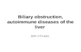 Biliary obstruction, autoimmune diseases of the liver