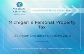 Michigan ’ s Personal Property Tax Tax Relief and Ballot Question 2014 Updated Feb. 25, 2014
