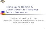 Cross-layer Design & Optimization for Wireless Sensor Networks