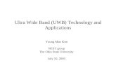 Ultra Wide Band (UWB) Technology and Applications