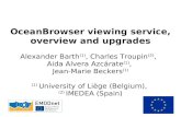 OceanBrowser viewing service, overview and upgrades Alexander Barth (1) , Charles Troupin (2) ,