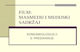 FILM: MASMEDIJ I MEDIJSKI SADR Ž AJ