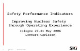 Safety Performance Indicators Improving Nuclear Safety  through Operating Experience