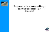 Appearance modeling:  textures and IBR  Class 17