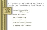 Processing Sliding Window Multi-Joins in Continuous Queries over Data Streams