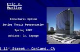 Structural Option Senior Thesis Presentation Spring 2007 Advisor: Dr. Lepage