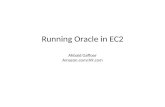 Running Oracle in EC2 Ahbaid Gaffoor Amazon/A9