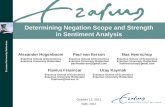 Determining Negation Scope and Strength in Sentiment Analysis
