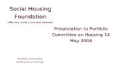 Social Housing Foundation [PMG note: photo’s have been removed]