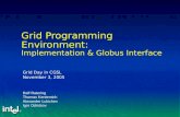 Grid Programming Environment:  Implementation & Globus Interface