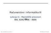 Računarstvo i informatika III Lekcija 11 - Hipoteti č ki procesori x86