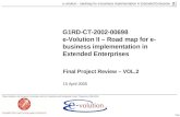 G1RD-CT-2002-00698 e-Volution II – Road map for e-business implementation in Extended Enterprises