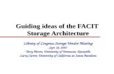 Guiding ideas of the FACIT  Storage Architecture