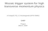Mozaic trigger system for  high  transverse momentum physics
