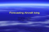 Forecasting Aircraft Icing Jonathan Leffler Chicago CWSU