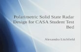 Polarimetric Solid State Radar Design for CASA Student Test Bed