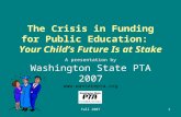 The Crisis in Funding for Public Education:   Your Child’s Future Is at Stake