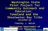 Washington State Pilot Project for Community Outreach and Education:  Tokeland and the