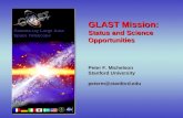 GLAST Mission: Status and Science Opportunities Peter F. Michelson Stanford University
