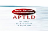 Ian Chiang APTLD Secretariat 30 August 2004