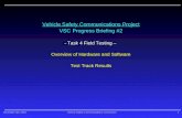 Vehicle Safety Communications Project VSC Progress Briefing #2 –  Task 4 Field Testing –