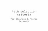Path selection criteria