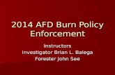 2014 AFD Burn Policy Enforcement
