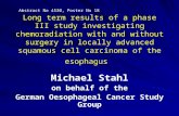 Michael Stahl on behalf of the German Oesophageal Cancer Study Group