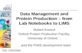 Data Management and Protein Production – from Lab Notebooks to LIMS Robert Esnouf