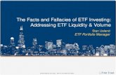 The Facts and Fallacies of ETF Investing: Addressing ETF Liquidity & Volume