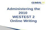 Administering the 2010   WESTEST 2  Online Writing