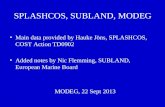 SPLASHCOS, SUBLAND, MODEG
