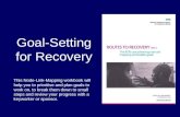Goal-Setting for Recovery