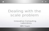 Dealing with the scale problem