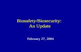 Biosafety/Biosecurity:  An Update
