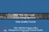 MEPRS: Our Cost  Accounting System