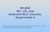 W12D2 RC, LR, and Undriven RLC  Circuits; Experiment 4