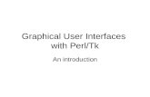 Graphical User Interfaces  with Perl/Tk