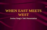 WHEN EAST MEETS WEST