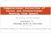 Computational Extraction of Social and Interactional Meaning from Speech